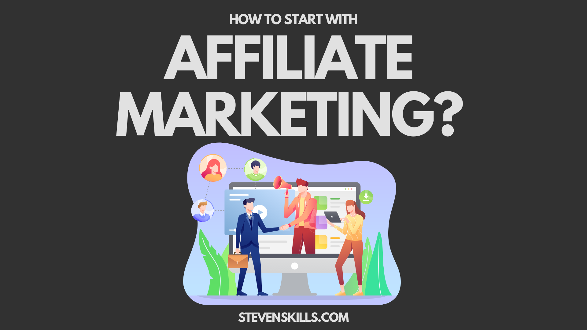 How to Start with Affiliate Marketing Fast