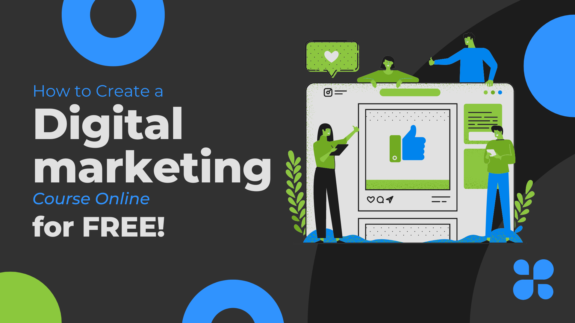 Digital Marketing Course Online: How to Create One for Free